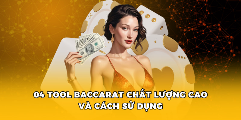 4 Tool Baccarat Hỗ Trợ Toàn Diện Cho Live Casino FM88 3 04 tool baccarat chất lượng cao và cách sử dụng